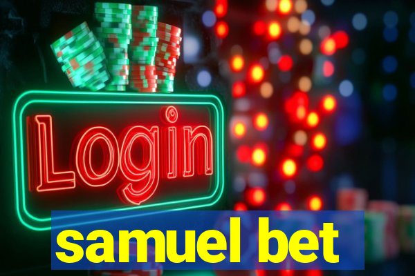 samuel bet